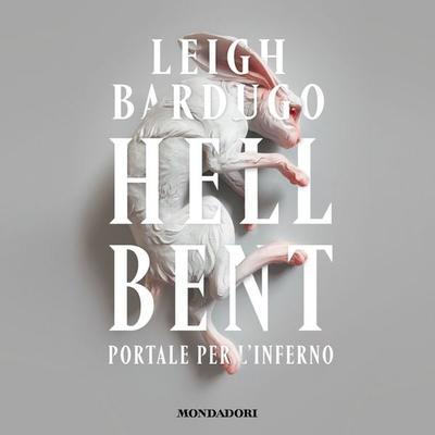 Hell Bent - Portale per l'inferno - Leigh Bardugo, Audio, 9788852158544