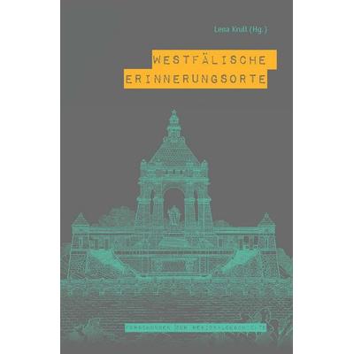 Westfälische Erinnerungsorte, Gebundene Ausgabe von , Brill | Schöningh, 978-3-506-78607-4