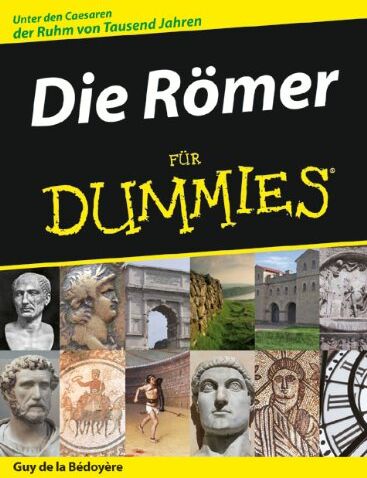Guy De la Bédoyère - Die Römer für Dummies - Preis vom 11.10.2026 03:10:56 h