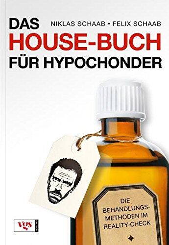 Felix Schaab - Das House-Buch für Hypochonder: Die Behandlungsmethoden im Reality-Check - Preis vom 09.10.2026 07:28:09 h