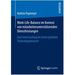 Work-Life-Balance im Kontext von mitarbeiterunterstützenden Dienstleistungen, Fachbücher von Kathrin Papmeyer