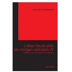 Lieber heute aktiv als morgen radioaktiv IV, Fachbücher