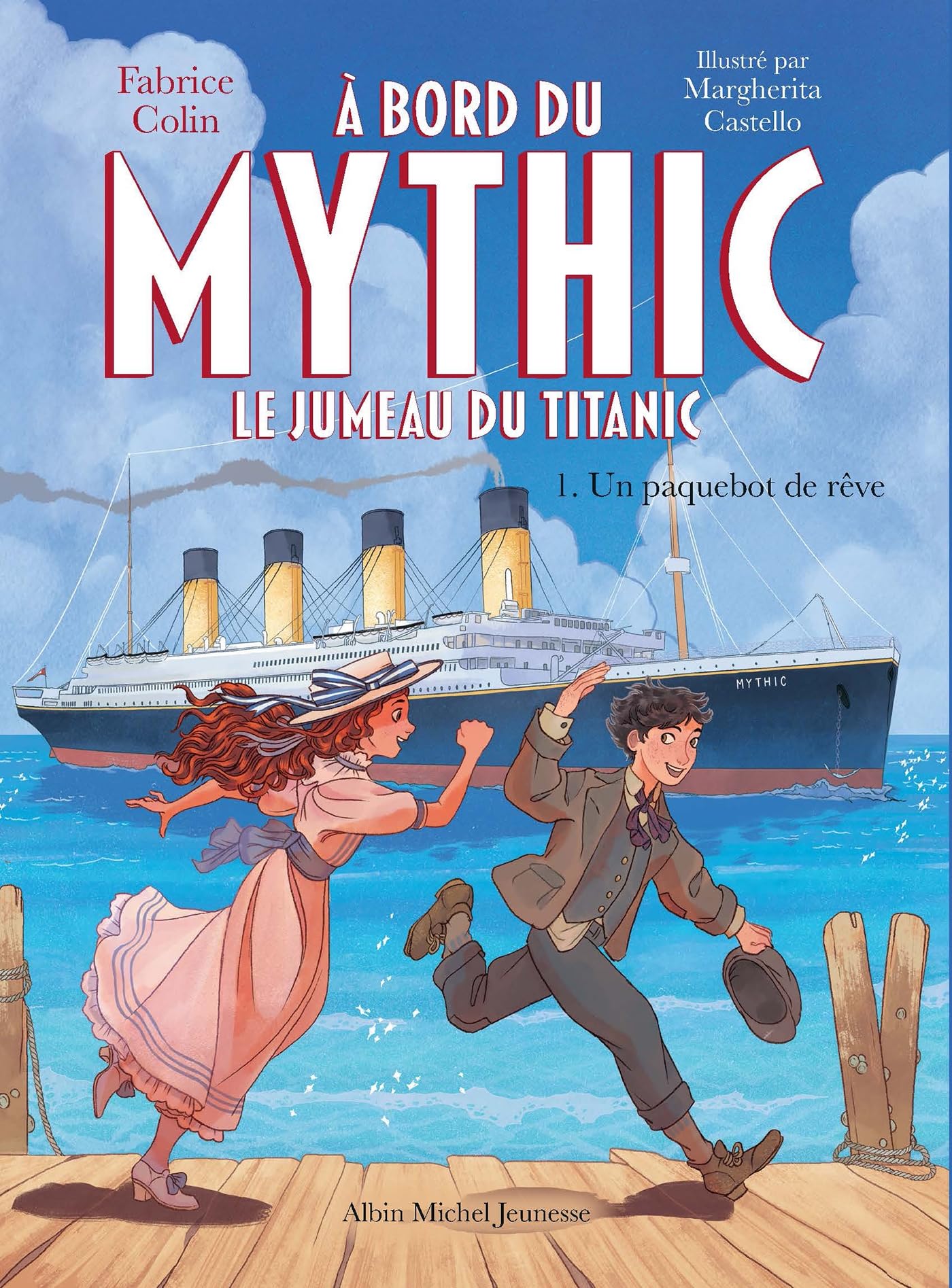 Fabrice Colin - A bord du Mythic : le jumeau du Titanic. Vol. 1. Un paquebot de rêve - Preis vom 13.10.2026 11:25:28 h