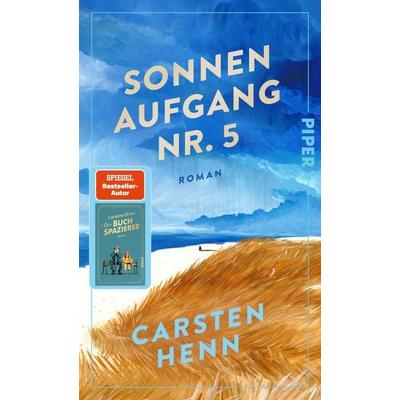 Sonnenaufgang Nr. 5, Gebundene Ausgabe von Carsten Henn, Piper
