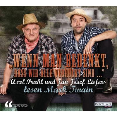 'Wenn man bedenkt, dass wir alle verrückt sind…'. - - Lit.Cologne, Audio, 9783837112566