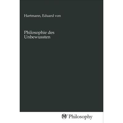 Philosophie des Unbewussten, Taschenbuch von , MV-Philosophy, 978-3-96880-666-2