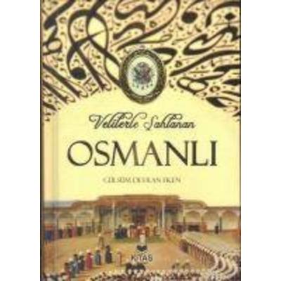 Velilerle Sahlanan Osmanli 1. Cilt, Taschenbuch von Gülsüm Devran Eken, Kitas Yayinlari