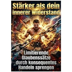 Stärker als dein innerer Widerstand, Ratgeber von Anna Keller