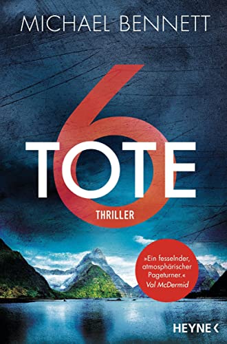 Michael Bennett - 6 Tote: Thriller – Der erste Fall für die willensstärkste Ermittlerin Neuseelands (Die-Hana-Westerman-Serie, Band 1) - Preis vom 18.10.2026 19:22:15 h