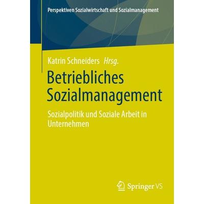 Betriebliches Sozialmanagement, Taschenbuch von , Springer Fachmedien Wiesbaden GmbH, 978-3-658-48982-3