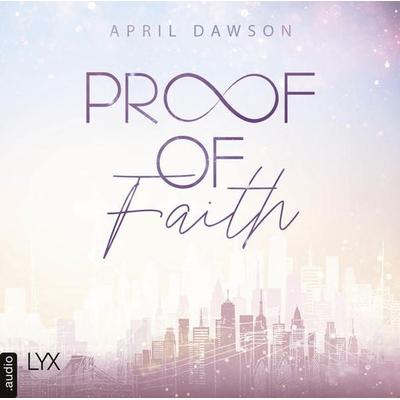 Proof of Faith - Proof-of-Love-Reihe, Teil 2 - April Dawson, Audio, 9783966353182