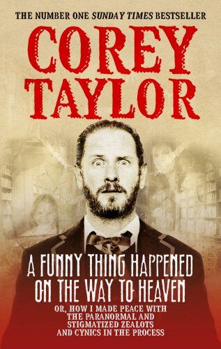 Corey Taylor - A Funny Thing Happened On The Way To Heaven - Preis vom 11.10.2026 15:43:13 h