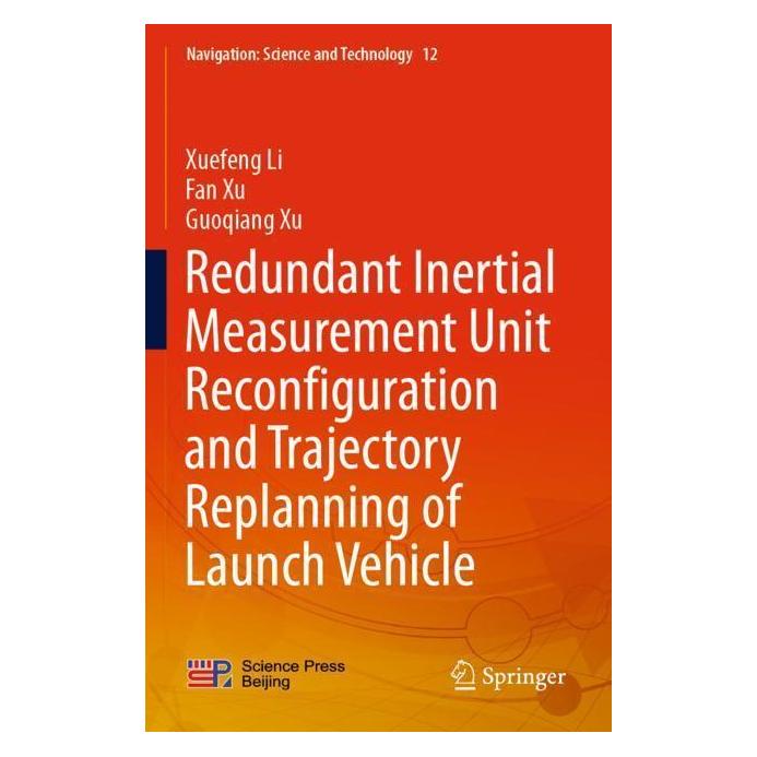 Springer Redundant Inertial Measurement Unit Reconfiguration and Trajectory Replanning of Launch Vehicle (Englisch, Softcover, Fan Xu, Guoqiang Xu, Xuefeng Li, Xuefeng Li|Fan Xu|Guoqiang Xu) (56968718)