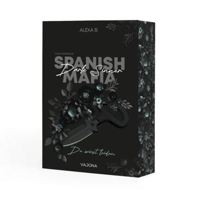 Dark Sinner (Spanish Mafia 4), Taschenbuch von Alexa B., Vajona, 978-3-9871824-8-8