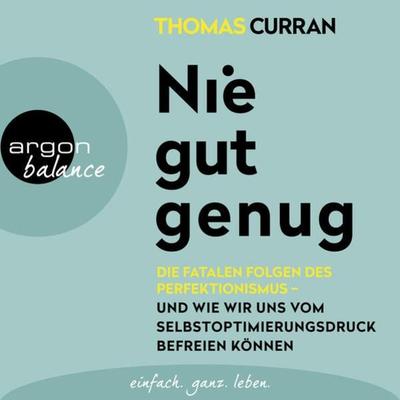 Nie gut genug - Thomas Curran, Audio, 9783732405800