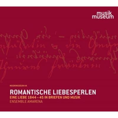 Romantische Liebesperlen-Eine Liebe 1844-45 in Bri - Ensemble Amarena, CD