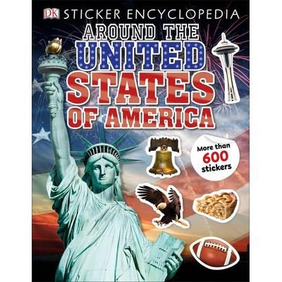 Sticker Encyclopedia Around the United States of America, Taschenbuch von DK, Random House N.Y., 978-1-4654-9849-6