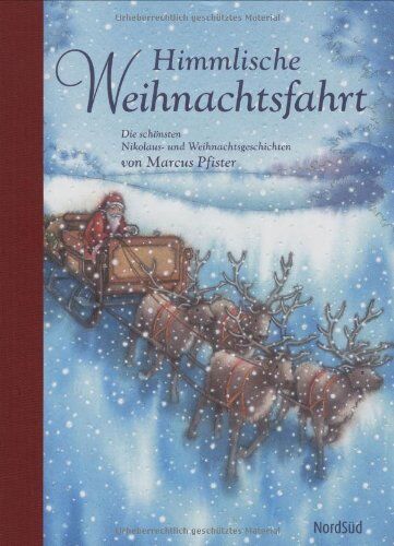 Marcus Pfister - Himmlische Weihnachtsfahrt: Die schönsten Nikolaus- und Weihnachtsgeschichten. Sammelband - Preis vom 18.10.2026 19:22:15 h