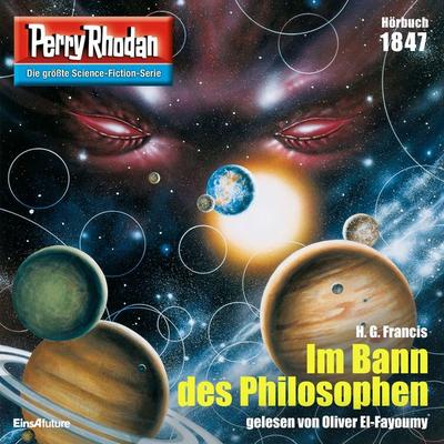 Perry Rhodan 1847: Im Bann des Philosophen - H. G. Francis, Audio, 4066339002449