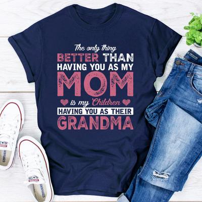 ForAllApparel The Only Thing Better Than Having You As My Mom Navy XL