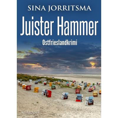 Juister Hammer. Ostfrieslandkrimi, Taschenbuch von Sina Jorritsma, Klarant, 978-3-96586-963-9