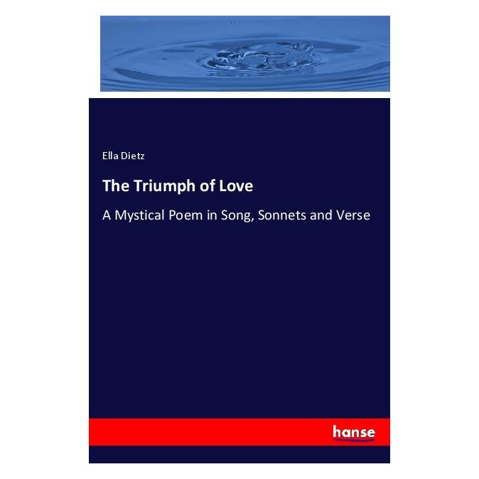 Hansebooks The Triumph of Love (Englisch, Softcover, Ella Dietz) (55980199)