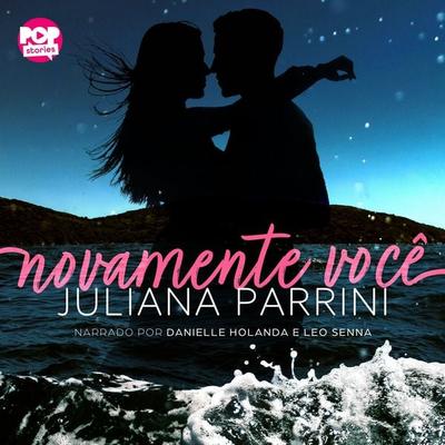 Novamente você - Juliana Parrini, Audio, 9786599486739
