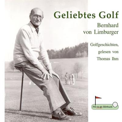 Geliebtes Golf - Bernhard Limburger, Audio, 9783946338017