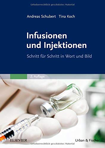 Andreas Schubert - Infusionen und Injektionen: Schritt für Schritt in Wort und Bild - Preis vom 09.10.2026 07:28:09 h