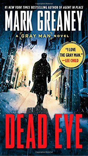 Mark Greaney - Dead Eye (Gray Man, Band 4) - Preis vom 05.10.2026 03:47:11 h