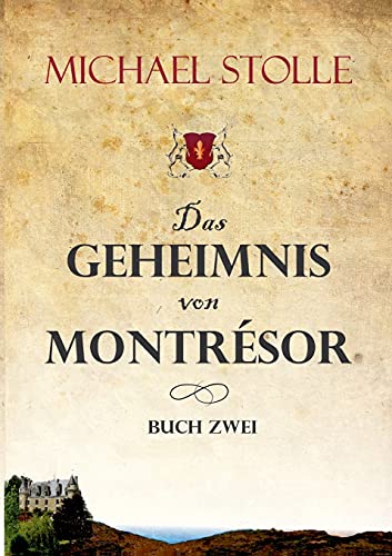 Michael Stolle - Das Geheimnis von Montrésor: Historischer Roman - Preis vom 02.10.2026 23:42:20 h