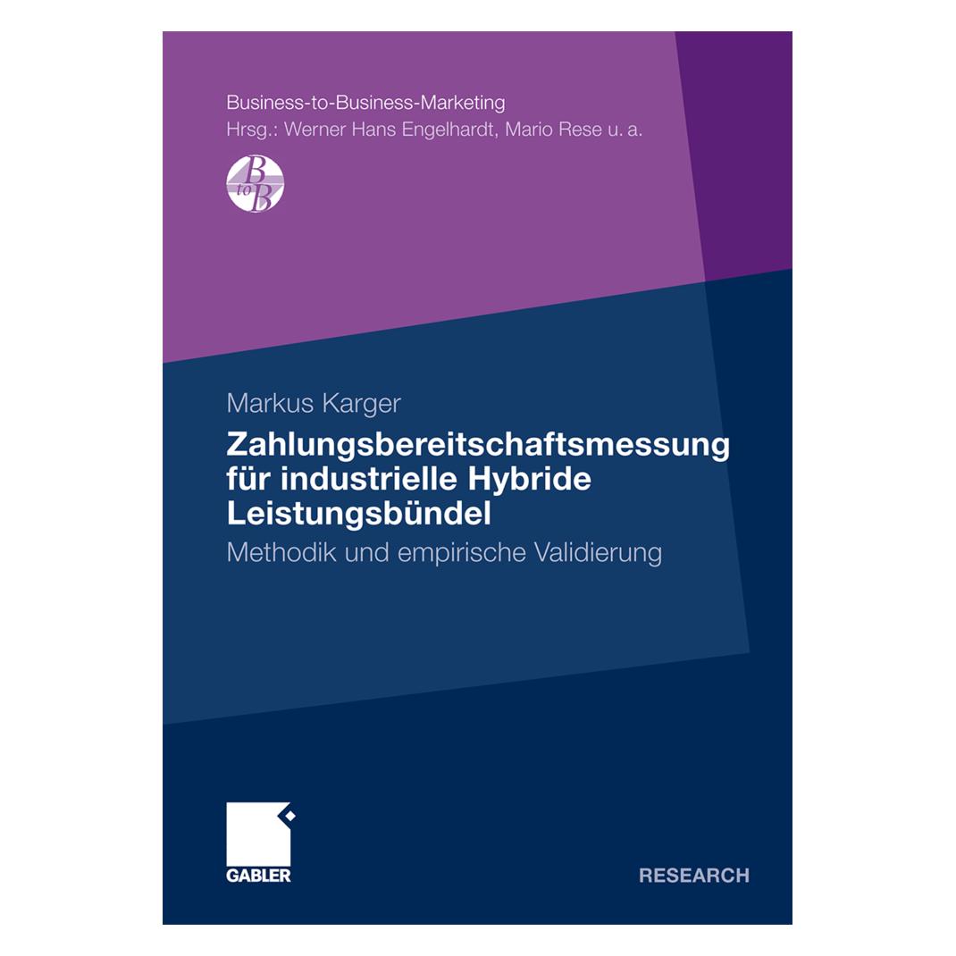 Gabler Zahlungsbereitschaftsmessung für industrielle Hybride Leistungsbündel (Deutsch, Softcover, Markus Karger) (8347718)
