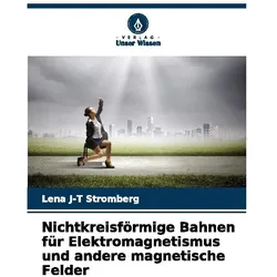 Stromberg:Nichtkreisförmige Bahnen für, Ratgeber von Lena J-T Stromberg