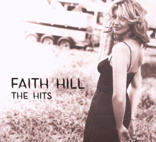 Faith Hill - The Hits - Preis vom 09.10.2026 07:28:09 h