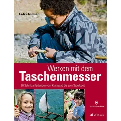 Werken mit dem Taschenmesser, Ratgeber von Felix Immler