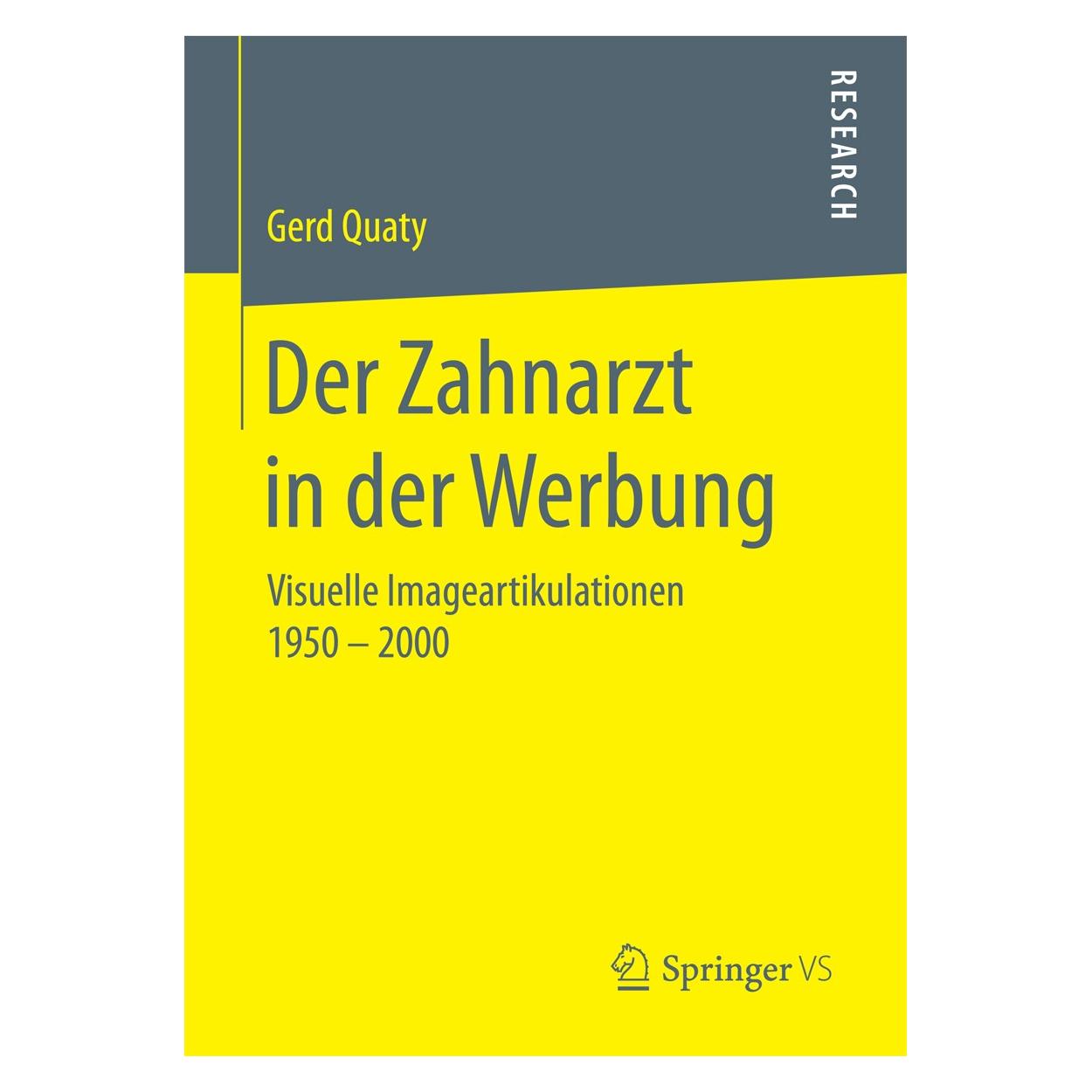 Springer Quaty:Der Zahnarzt in der Werbung (Deutsch, Hardcover, Gerd Quaty) (9783658156008)