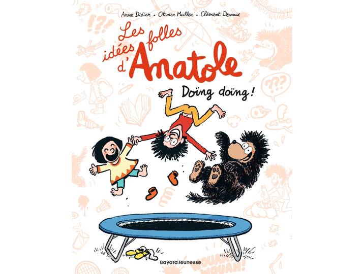 Les idées folles d'Anatole, Tome 03 - Doïng doïng ! (BD)