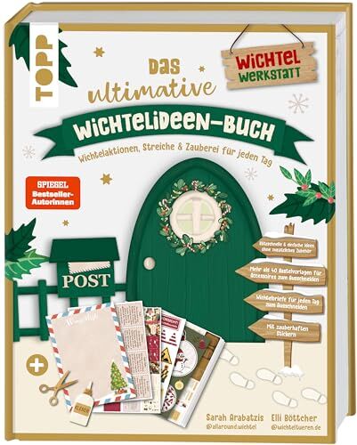 Sarah Arabatzis - Das ultimative Wichtelideen-Buch. Wichtelaktionen, Streiche & Zauberei für jeden Tag.: Blitzideen ohne zusätzliches Zubehör. Mehr als 40 Bastelvorlagen. Fertige Wichtelbriefe. Zauberhafte Sticker. - Preis vom 12.10.2026 11:37:12 h