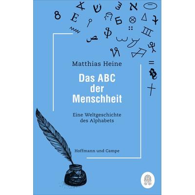 Das ABC der Menschheit, Taschenbuch von Matthias Heine, Hoffmann Und Campe, 978-3-455-01114-2