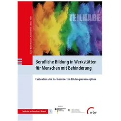 Berufliche Bildung in Werkstätten für Menschen mit Behinderung, Fachbücher von Roland Stein, Hans-Walter Kranert, Anna Riedl