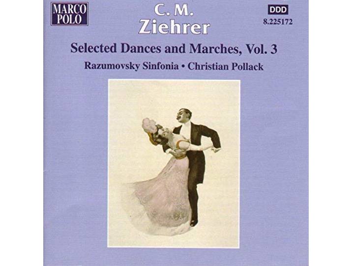 ZIEHRER: Selected Dances and Marches, Vol. 3