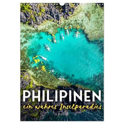 Philippinen - Ein wahres Inselparadies. (Wandkalender 2027 DIN A3 hoch), CALVENDO Monatskalender