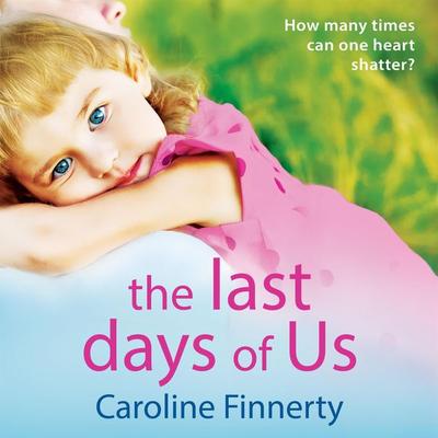 The Last Days of Us - Caroline Finnerty, Audio, 9781801625197