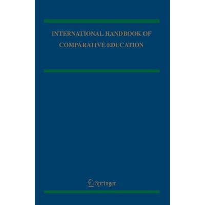 International Handbook of Comparative Education, Set von , Springer Netherland, 978-94-017-7679-0