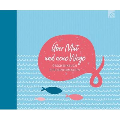 Über Mut und neue Wege, Gebundene Ausgabe von , Brunnen Verlag GmbH, 978-3-7655-3299-3