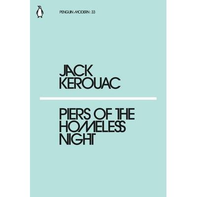 Piers of the Homeless Night, Taschenbuch von Jack Kerouac, Penguin Books