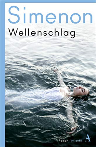 Georges Simenon - Wellenschlag: Die großen Romane - Preis vom 11.10.2026 15:43:13 h