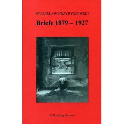 Briefe 1879-1927, Gebundene Ausgabe von Stanislaw Przybyszewski, Igel, 978-3-89621-083-8