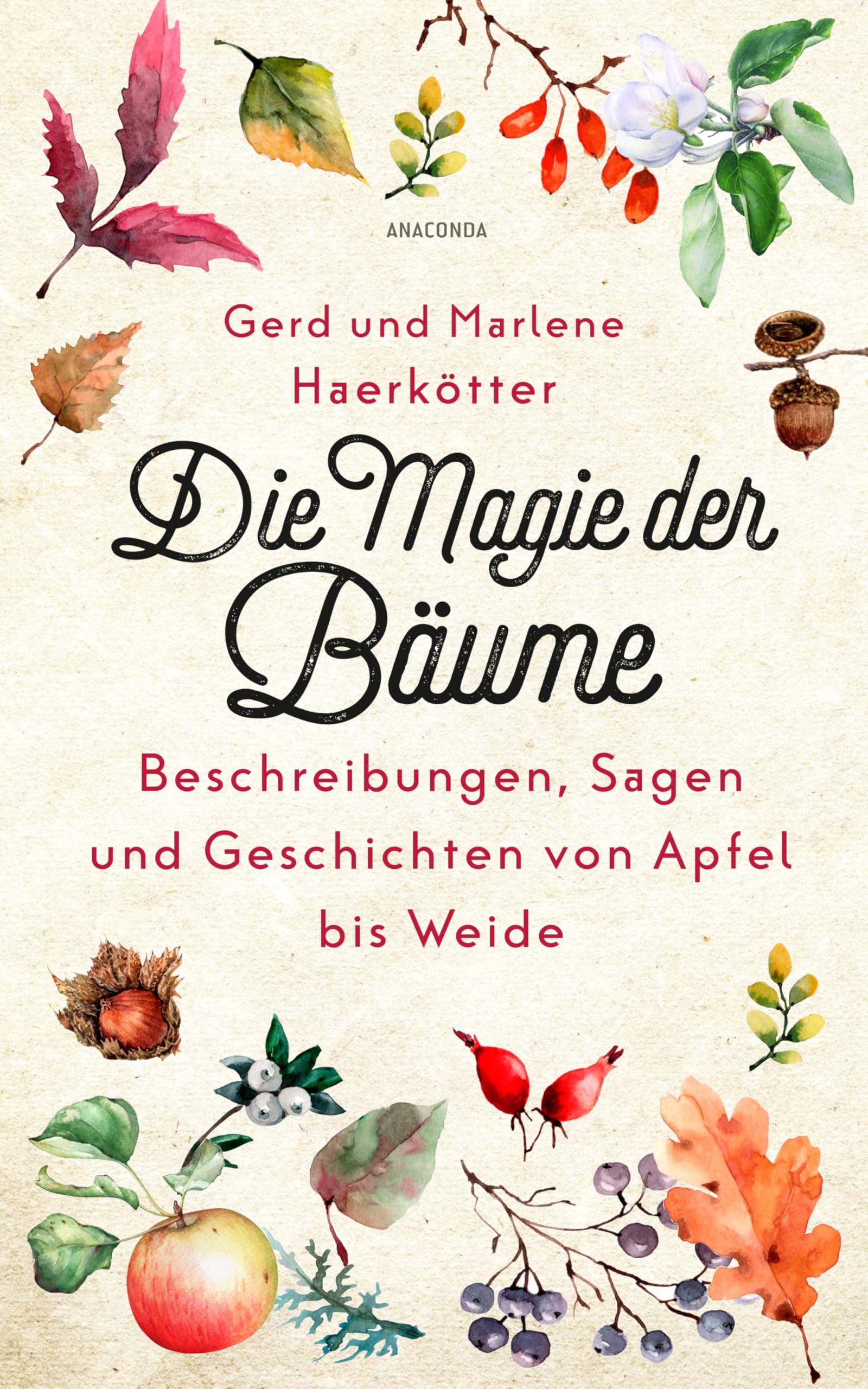 Gerd Haerkötter - Die Magie der Bäume. Beschreibungen, Sagen und Geschichten von Apfel bis Weide: Aus Botanik, Mythologie und Volksglauben - Preis vom 09.10.2026 07:28:09 h