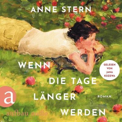 Wenn die Tage länger werden - Anne Stern, Audio, 9783757016432